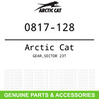 0817-128 Arctic Cat Oem Textron Gear Sector