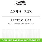 4299-743 Arctic Cat Oem Textron Decal Orange