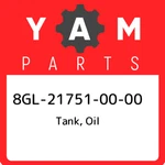 8GL-21751-00-00 Yamaha Tank, Oil 8GL217510000, New Genuine Oem Part. Fixed Price $412.07.