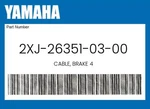 Yamaha Genuine Cable, Brake 4 2XJ-26351-03-00. Fixed Price $62.26.