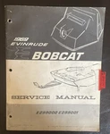 Evinrude 1969BOBCAT Snowmobile Service Manual 4603 For E299000 & E299001 Models. Fixed Price $29.97.