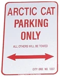 Voss Signs 1218ACP Arctic Cat Parking Only Aluminum X. Fixed Price $24.84.