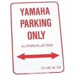 Voss Signs Yamaha Parking Only - Aluminum 12" X 18" 1218YPK. Fixed Price $49.02.