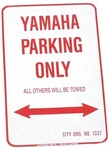 Voss Signs 1218YPK Yamaha Parking Only-aluminum 12" X 18". Fixed Price $44.73.