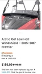 New Old Stock Arctic Cat Prowler Low Half Windsheild 2015-2017 Pn# 2436-159. Fixed Price $160.00.