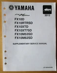 2013 Yamaha Nytro FX10D Rtrsd Xtd+++ Snowmobile Supplementary Service Manual. Fixed Price $11.99.