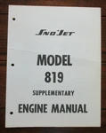 Jet Model 819 Snowmobile Supplementary Engine Manual. Fixed Price $9.99.