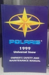 1999 Polaris Universal Snow Owner's Manual. Fixed Price $15.00.