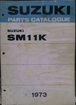 Genuine Suzuki Parts Catalogue 1973 SM11K. Fixed Price $29.95.