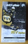 2007 Ski Doo Brp Rev Series Snowmobile Operators Guide Manual. Fixed Price $13.99.