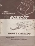 1969 Evinrude Snowmobile Bobcat Parts Manual Models E299000 & E299001. Fixed Price $36.29.