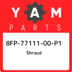 8FP-77111-00-P1 Yamaha Shroud 8FP7711100P1, New Genuine Oem Part. Fixed Price $376.62.