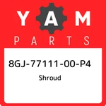 8GJ-77111-00-P4 Yamaha Shroud 8GJ7711100P4, New Genuine Oem Part. Fixed Price $319.03.